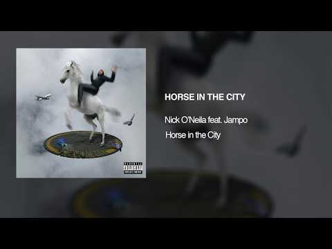 Horse in the City - Nick O'Neila (prod. Jampo)