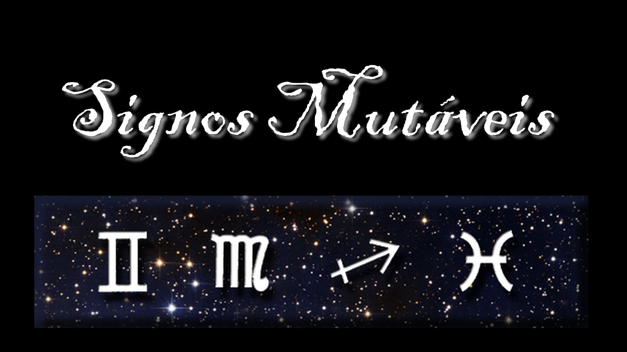 SIGNOS MUTÁVEIS - Encontros Astrológicos