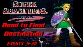 Super Smash Bros. Melee Road to Final Destination - Events 11-20