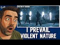 I PREVAIL VIOLENT NATURE Music Reaction 190