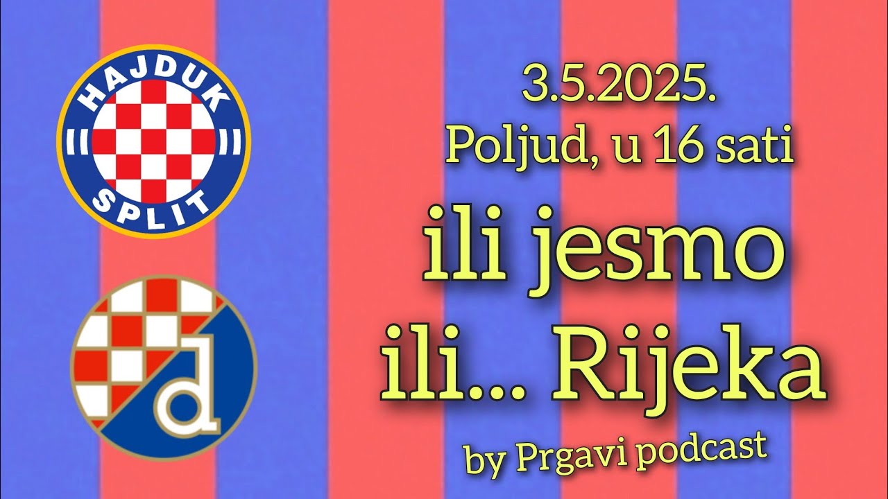 Prgavi podcast #146 - najava najvećeg hr derbija u zadnjih 20 godina