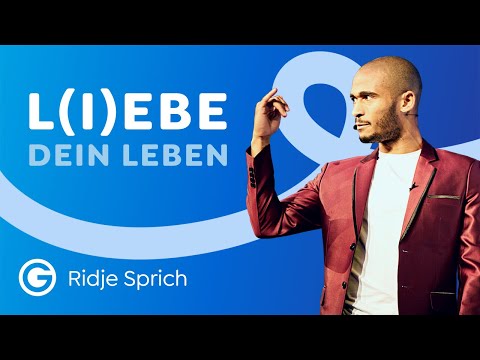 LIEBE: Wie du lernst, Schicksalsschläge zu meistern! // Ridje Sprich