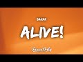 Bakar - Alive! (Lyrics)