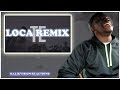 BAD BUNNY ON THE LOCA REMIX IS FUEGO! Loca Remix REACTION KHEA Ft. Bad Bunny, Duki, Cazzu | 2018 BAD BUNNY ON THE LOCA REMIX IS FUEGO! Loca Remix REACTION KHEA Ft. Bad Bunny, Duki, Cazzu | 2018