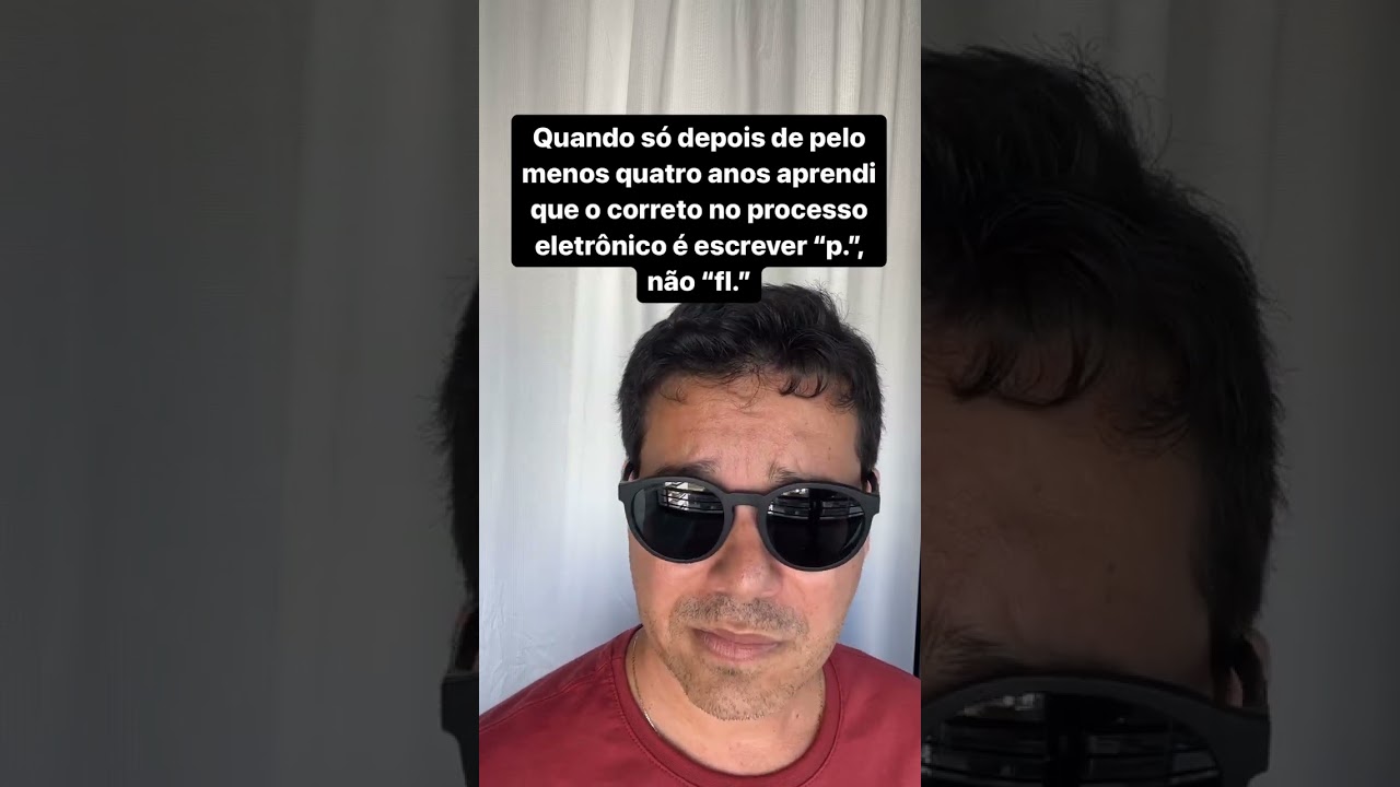 Processo eletrônico: “fl.” ou “p.”? #humor #fatosjuridicos #conteudojuridico #processojudicial