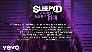 Sleepy D - Out Here (Audio) ft. Mozzy & E-Mozzy