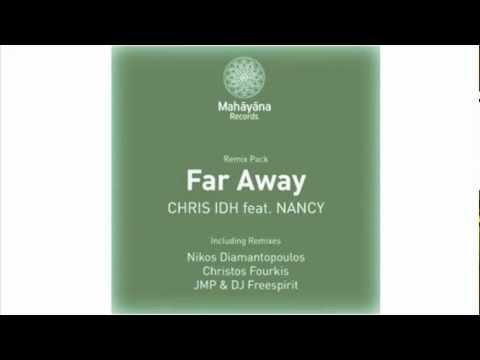 CHRIS IDH feat. NANCY "Far Away" (NIKOS DIAMANTOPOULOS Jam)