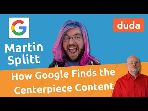 Martin Splitt: How Google Finds the Centerpiece Content - Kalicube Knowledge Nuggets