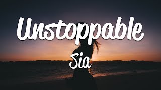 Sia Unstoppable...
