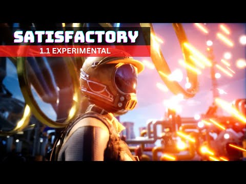 🎮 Satisfactory 1.1 Experimental 🚀 | New Upgrades, Chaos & Factory Madness! 🔧🔥