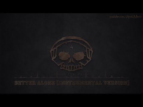 Better Alone [Instrumental Version] by Johan Svensson - [Rock Music]