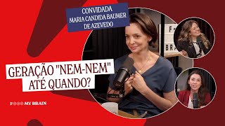 FMyBrain – Geração nem nem até quando?