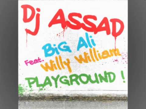 Dj Assad Ft Big Ali & Willy William - Playground  [House 130Bpm] (Mixtape By Kung' Arale)