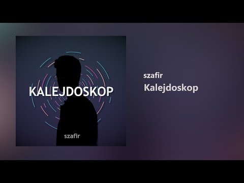 szafir - Kalejdoskop (prod.G.R.ZBeats)