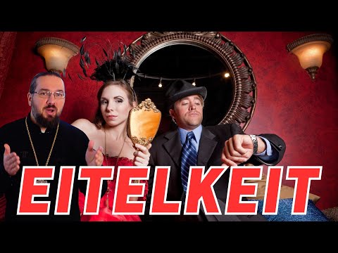 Die Leidenschaft der Eitelkeit