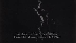 Bob Dylan ‎– He Was A Friend Of Mine   ‎– 1962