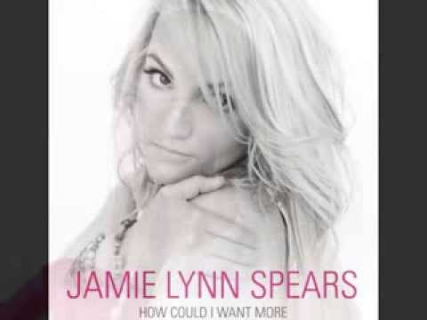 Jamie Lynn Spears- How Could I Want More (Lyrics)