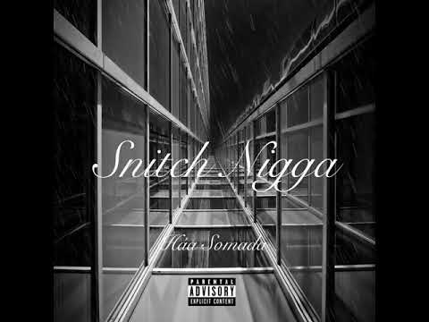 Háa Somada - Snitch Nigga