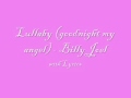 Lullaby (goodnight my angel) - Billy Joel - With Lyrics