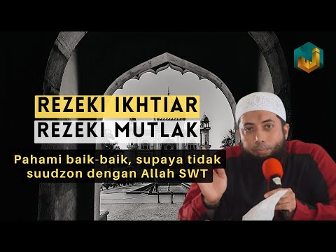 Pahami baik-baik Rezeki Ikhtiar vs Rezeki Mutlak (tanpa usaha)!