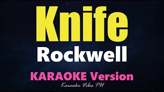 Download lagu KNIFE - Rockwell (Karaoke Version) mp3