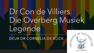 Dr Con de Villiers: Musiek Legende van die Overberg deur Dr Cornelia de Kock