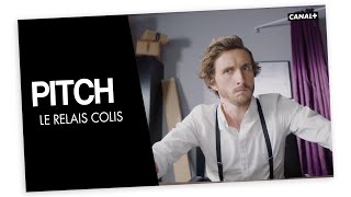 #19 Le relais colis - PITCH - CANAL+ #19 Le relais colis - PITCH - CANAL+