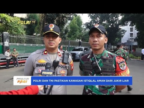 POLRI DAN TNI PASTIKAN KAWASAN ISTIQLAL AMAN DARI JUKIR LIAR