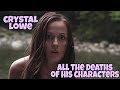 Crystal Lowe-All the Deaths of her Characters|Todas las Muertes de sus Personajes 💜
