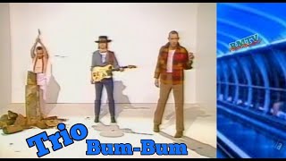 Trio - Bum Bum (Letra)