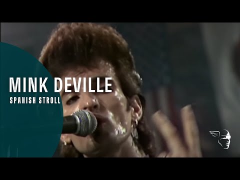 Mink DeVille - Spanish Stroll  (From 