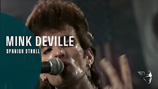 Mink DeVille - Spanish Stroll  (From &quot;Live at Montreux 1982&quot;)
