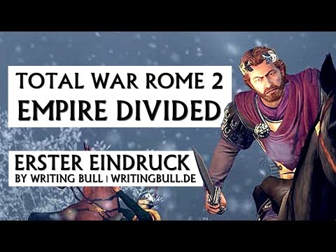 Erster Eindruck: Total War Rome 2 - Empire Divided [deutsch]