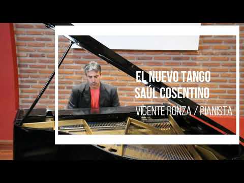 El nuevo tango (Saúl Cosentino y Osvaldo Tarantino) Vicente Ronza / piano solo.