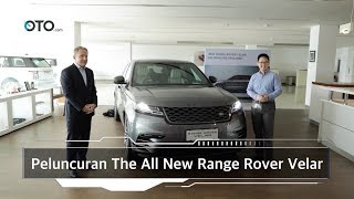 Peluncuran The All New Range Rover Velar I OTO.com