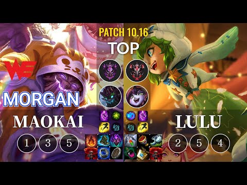 WE Morgan Maokai vs Lulu Top - KR Patch 10.16