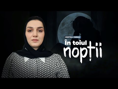 CRISTINA CHIRIAC - IN TOIUL NOPTII
