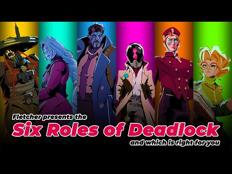 DEADLOCK ROLES EXPLAINED: A GUIDE TO PICKING WRONG