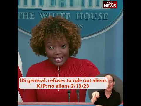 US general: refuses to rule out aliens KJP: no aliens