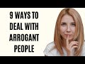 9 Ways to Deal with Arrogant People