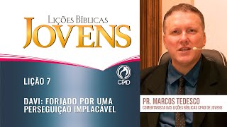Lição 7 - Lições Bíblicas Jovens - 2º Trim./2025 - CPAD