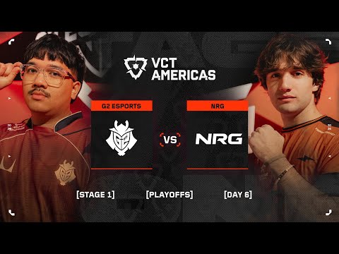 G2 vs. NRG - VCT Americas Stage 1 Playoffs - Day 6