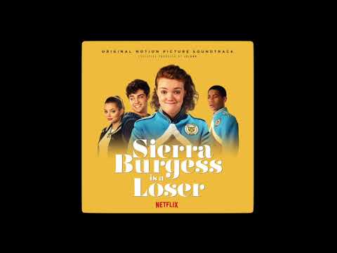 Leland - Latitude (Sierra Burgess Is a Loser NETFLIX 2018) Trilha Sonora/OST