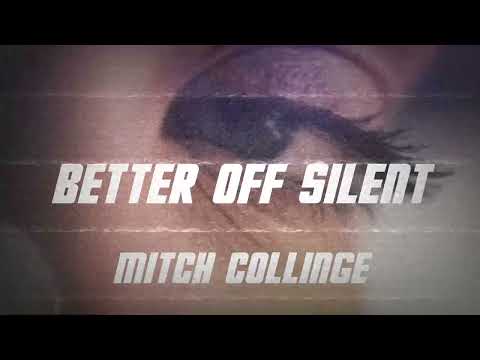 Mitch Collinge - Better Off Silent