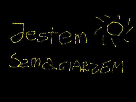 JESTEM SZMACIARZEM