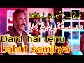 Dard Hai Tenu Bahut Samjhya New Tik Tok Famous Full Song Dardhaitheno Tiktok