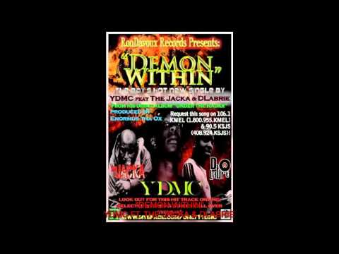 "DEMON WITHIN" - YDMC FT. THE JACKA & DLABRIE (Produced By Enormus Tha Ox)