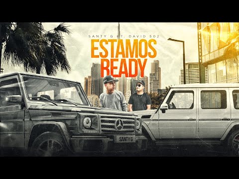 Santy G Ft. David 502 - Estamos Ready (Audio Oficial)