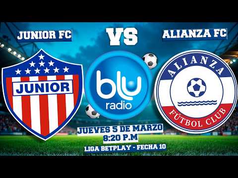 🔴 EN VIVO 🔴JUNIOR FC VS ALIANZA VALLEDUPAR | LIGA BETPLAY | FECHA 10