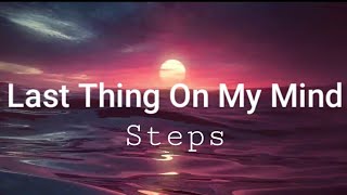 Last Thing On My Mind ( lyrics ) - Steps